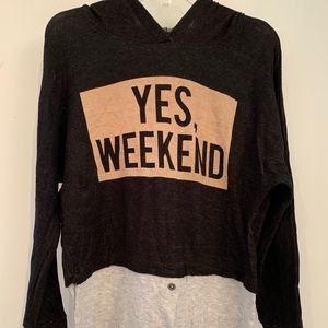 Yes, Weekend Sweatshirt